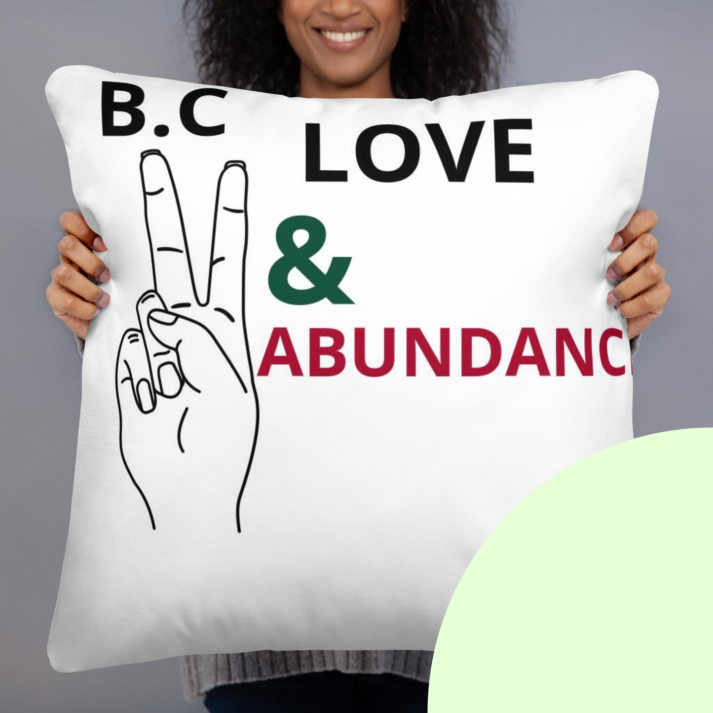 BC Love and Abundance Basic Pillow